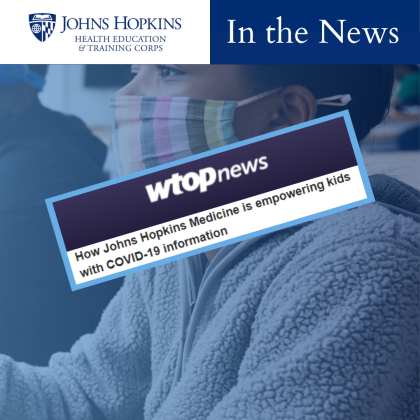 How Johns Hopkins Medicine is empowering kids with COVID-19 information